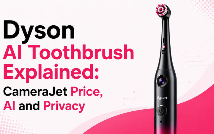 Dyson AI Toothbrush Explained: CameraJet Price, AI and Privacy feature image with a camera-enabled smart toothbrush and AGC pink branding.