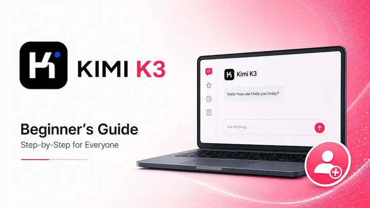 Kimi K3 beginner’s guide with AI chat interface on a laptop.