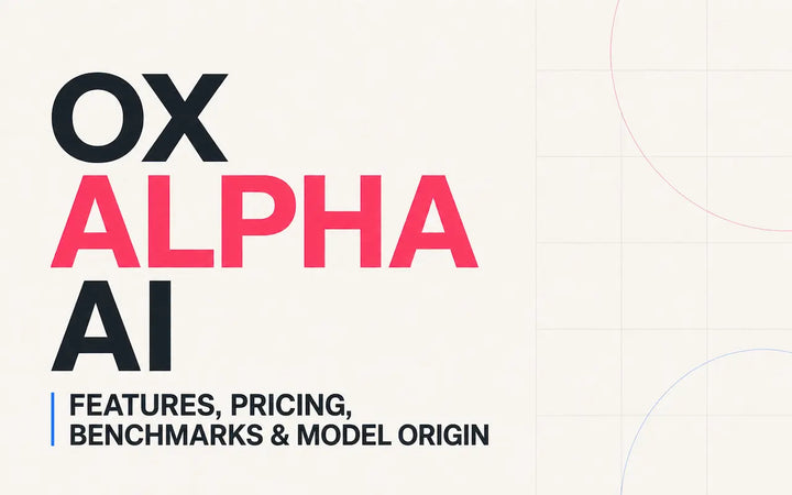 Ox Alpha AI: Features, Pricing, Benchmarks & Model Origin