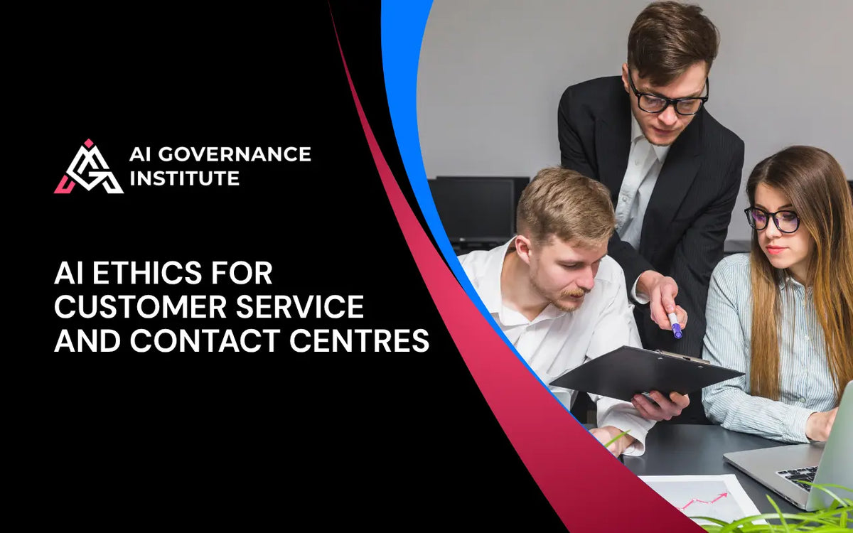 AI ethics training for customer service and contact centres, covering responsible AI, fairness, privacy, transparency, and customer trust.