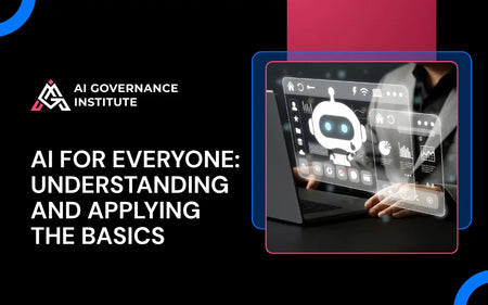 AI for Everyone course covering AI fundamentals, governance, practical applications, and essential concepts for everyday business use.