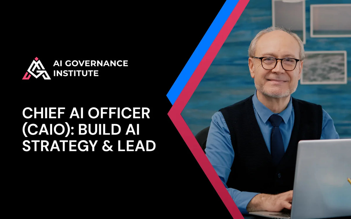 Chief AI Officer (CAIO) training focused on building AI strategy, leading AI transformation, governance, innovation, and business growth.