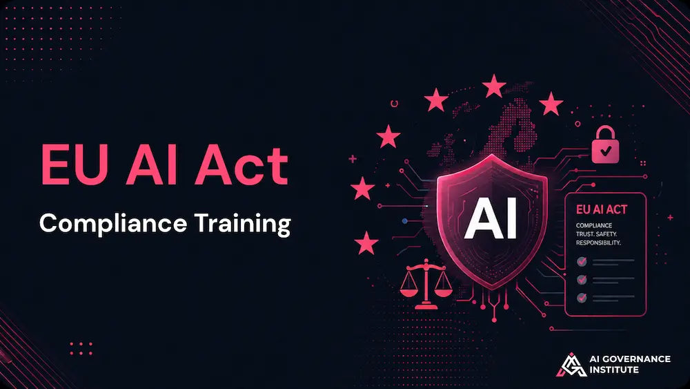 EU AI Act Compliance Training