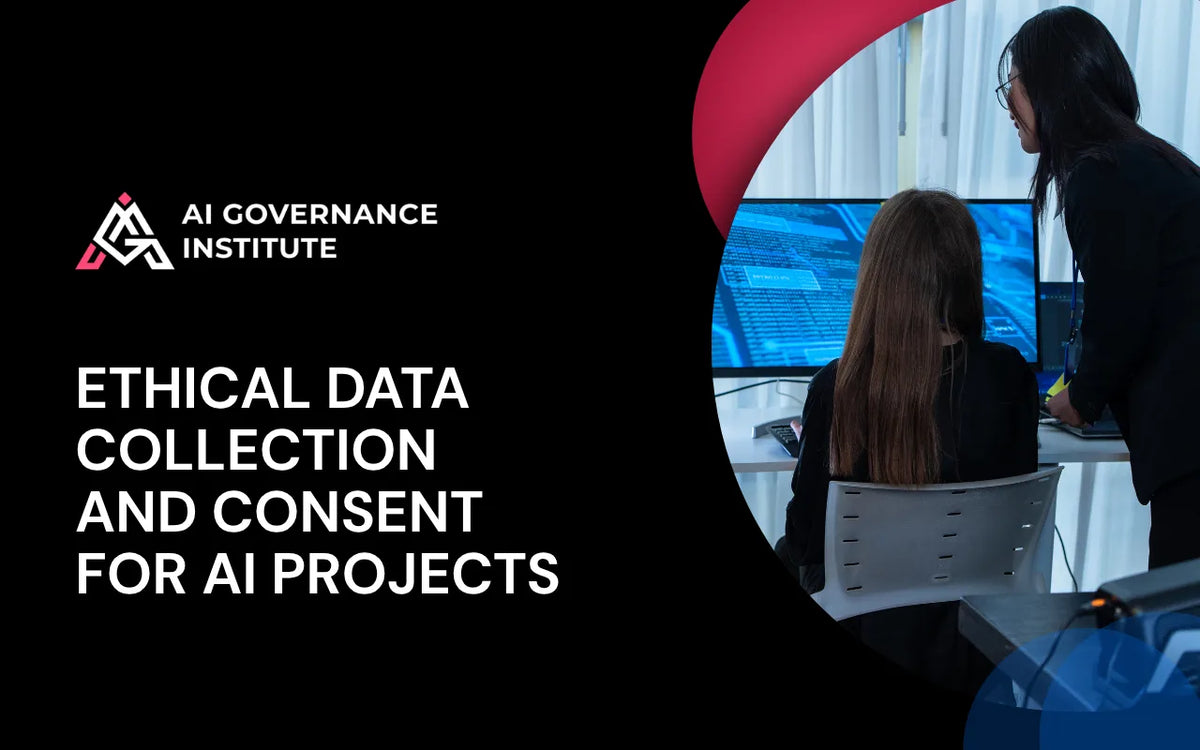 Ethical data collection and consent training for AI projects, covering privacy, informed consent, data protection, and responsible AI.